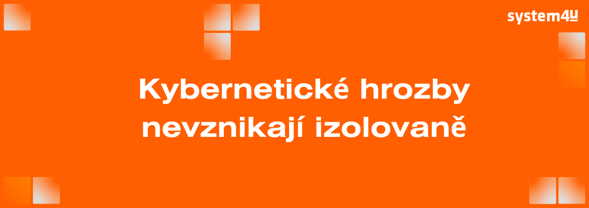 Cyber threats do not arise in isolation